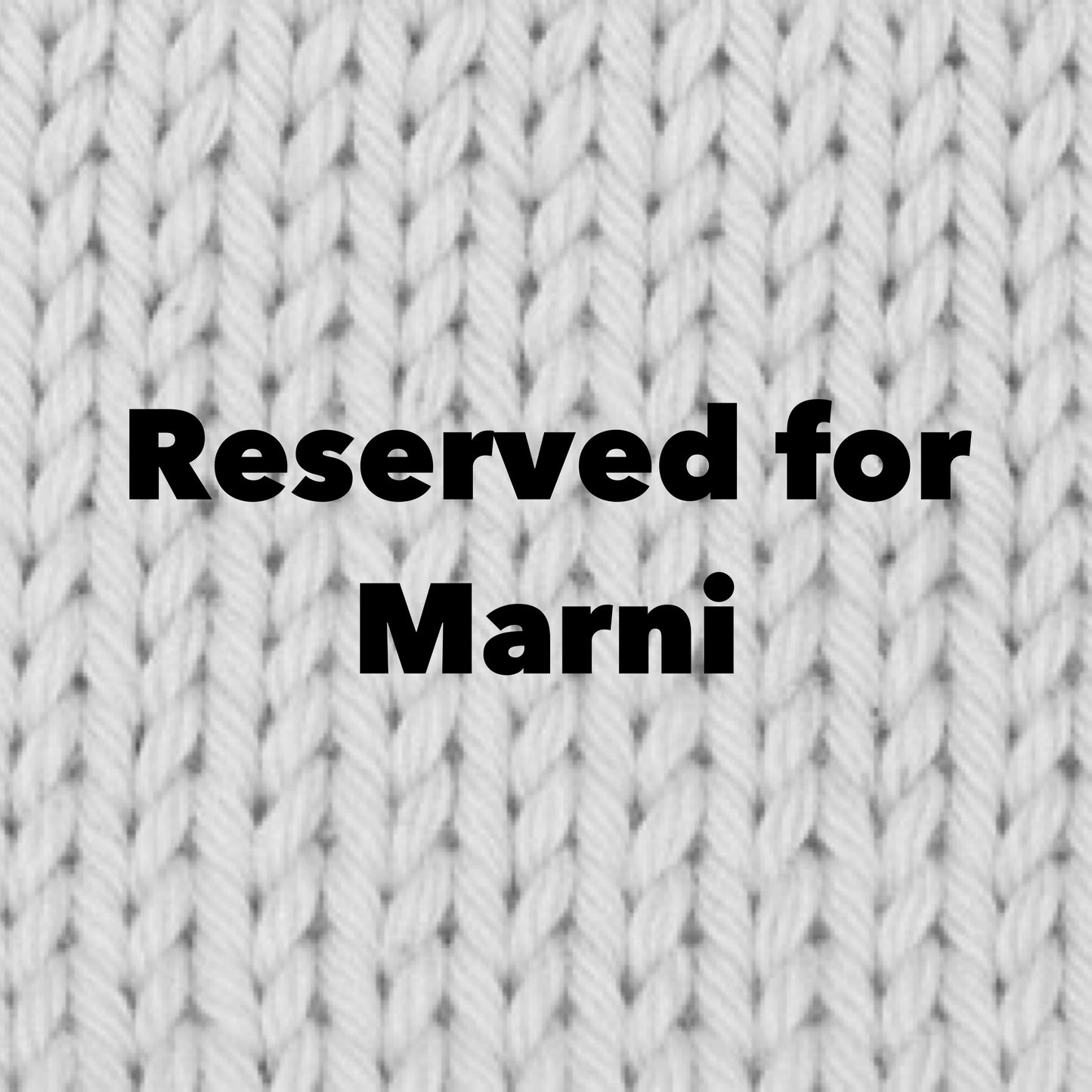Reserved for Marni