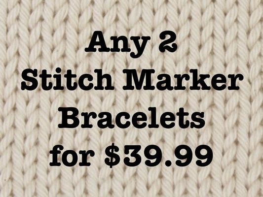 2 Stitch Marker Bracelets for $39.99